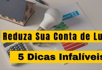 5 Estratégias Comprovadas para Economizar na Conta de Luz