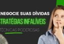 7 Técnicas para Renegociar Suas Dívidas Com Sucesso